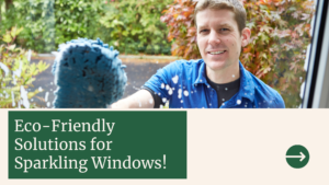 Eco-Friendly Window Washing