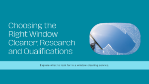 Window Cleaner Qualifications